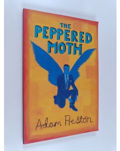 Kirjailijan Adam Preston käytetty kirja The Peppered Moth