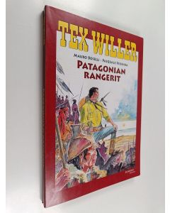 Kirjailijan Mauro Boselli & Pasquale Frisenda käytetty kirja Patagonian rangerit