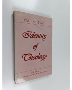 Kirjailijan Knut Alfsvåg käytetty kirja The identity of theology