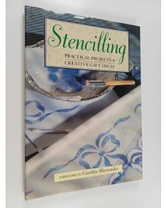 käytetty kirja Stencilling : Practical projects & creative gift ideas