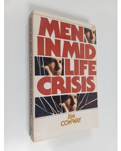 Kirjailijan Jim Conway käytetty kirja Men in Mid Life Crisis