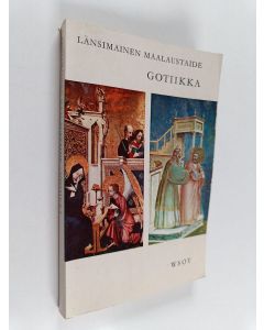 käytetty kirja Länsimainen maalaustaide : gotiikka