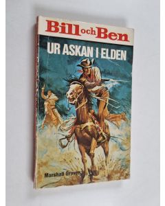 Kirjailijan Marshall Grover käytetty kirja Bill och Ben ur askan i elden