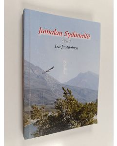 Kirjailijan Esa Juutilainen käytetty kirja Jumalan sydämeltä Osa 1