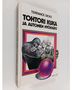 Kirjailijan Terrance Dicks käytetty kirja Tohtori Kuka ja autonien hyökkäys