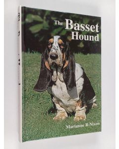 Kirjailijan Marianne R. Nixon käytetty kirja The Basset Hound
