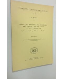 Kirjailijan Ritva Tiisala käytetty kirja Endocrine response to hyperoxia and hypoxia in the adult and newborn rat : an experimental study with radioactive phosphorus