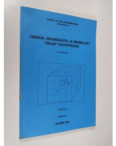 Kirjailijan Eero Tanskanen käytetty kirja Energia, organisaatio ja inhimilliset tekijät taloyhtiöissä
