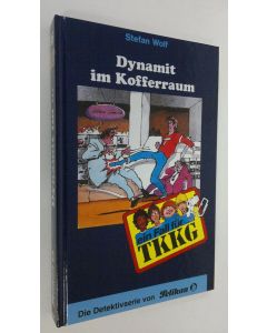 Kirjailijan Stefan Wolf käytetty kirja Dynamit im Kofferraum (UUDENVEROINEN)