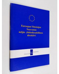 käytetty teos Euroopan Yhteisöjen Neuvoston neljäs yhtiöoikeudellinen direktiivi