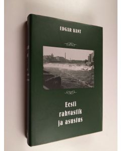 Kirjailijan Siiri Ombler & Edgar Kant käytetty kirja Eesti rahvastik ja asustus