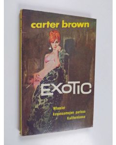 Kirjailijan Carter Brown käytetty kirja Exotic