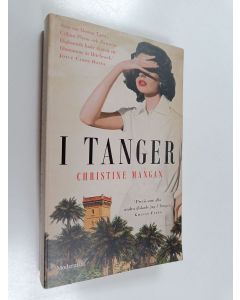 Kirjailijan Christine Mangan käytetty kirja I Tanger