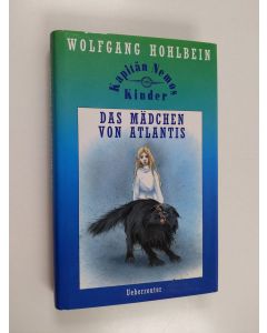 Kirjailijan Wolfgang Hohlbein käytetty kirja Das Mädchen von Atlantis