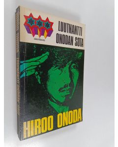 Kirjailijan Hiroo Onoda käytetty kirja Luutnantti Onodan sota