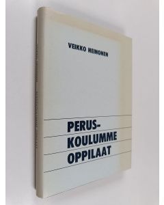 Kirjailijan Veikko Heinonen käytetty kirja Peruskoulumme oppilaat