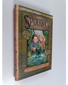 Kirjailijan Tony DiTerlizzi käytetty kirja Lammenneidon laulu :  Spiderwickin kronikat II osa 1