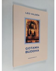 Kirjailijan Leo Hilden käytetty kirja Gotama Buddha