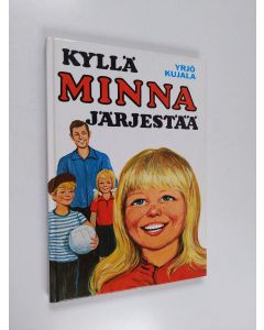Kirjailijan Yrjö Kujala käytetty kirja Kyllä Minna järjestää