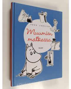 Kirjailijan Tove Jansson käytetty kirja Muumien matkassa