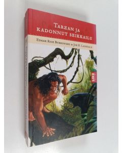 Kirjailijan Edgar Rice Burroughs käytetty kirja Tarzan ja kadonnut seikkailu