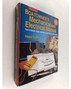 Kirjailijan Nigel Calder käytetty kirja Boatowner's mechanical and electrical manual : how to maintain, repair and improve your boat's essential systems