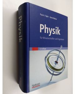 Kirjailijan Paul A. Tipler & Gene Mosca käytetty kirja Physik - für Wissenschaftler und Ingenieure