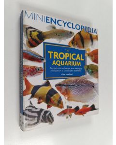 Kirjailijan Gina Sandford käytetty kirja Mini encyclopedia of the tropical aquarium