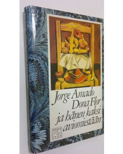 Kirjailijan Jorge Amado käytetty kirja Dona Flor ja hänen kaksi aviomiestään : moraalinen rakkauskertomus