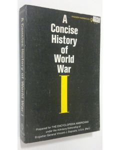 Kirjailijan Vincent J. Esposito käytetty kirja A concise history of World War 1