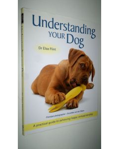 Kirjailijan Elsa Flint käytetty kirja Understanding your dog