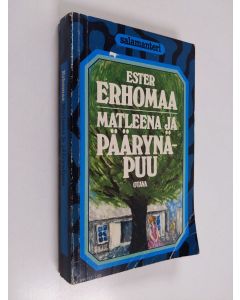Kirjailijan Ester Erhomaa käytetty kirja Matleena ja päärynäpuu