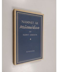 Kirjailijan Bernt Erikson käytetty kirja Namnet är människan