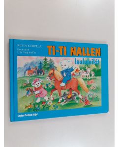 Kirjailijan Riitta Korpela käytetty kirja Ti-Ti Nallen laululeikit