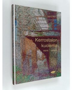 Kirjailijan Martti I. Jaatinen käytetty kirja Kerrostalon kuolema