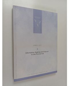 Kirjailijan Jarkko Kari käytetty kirja Information Seeking and Interest in the Paranormal