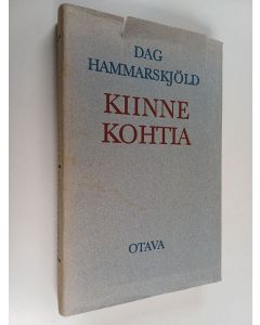 Kirjailijan Dag Hammarskjöld käytetty kirja Kiinnekohtia