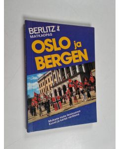Kirjailijan Raija Mattila & Ken Bernstein ym. käytetty kirja Oslo ja Bergen