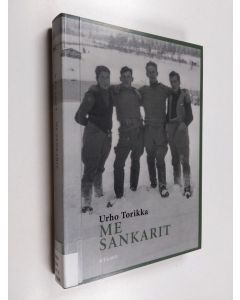Kirjailijan Juhani Konkka & Urho Torikka käytetty kirja Me sankarit