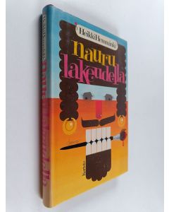 Kirjailijan Heikki Hemminki käytetty kirja Nauru lakeudella