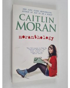 Kirjailijan Caitlin Moran käytetty kirja Moranthology