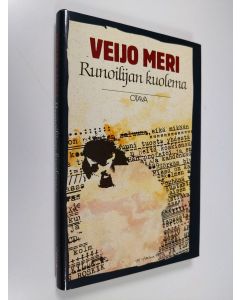 Kirjailijan Veijo Meri käytetty kirja Runoilijan kuolema : runoelma (ERINOMAINEN)