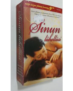 käytetty kirja Sinun lähelläsi : Wilson, Leanne : Poikamiehen ikävä/ Fetzer, Amy J. : Korkein tarjous/ Bond, Stephanie : Mies vastaa haasteisiin/ Bevarly, Elizabeth : Neito pulassa