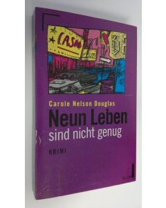 Kirjailijan Carole Nelson Douglas käytetty kirja Neuen Leben sind nicht genug : krimi