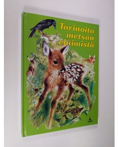 Kirjailijan Brigitte Noder käytetty kirja Tarinoita metsän eläimistä