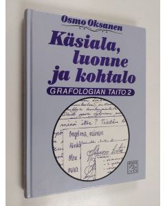 Kirjailijan Osmo Oksanen käytetty kirja Grafologian taito 2, Käsiala, luonne ja kohtalo
