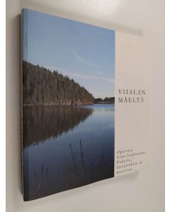 käytetty kirja Viialan mäeltä : opettaja Eino Laaksonen 1.2.1905 - 2.1.1993 : puheita, kirjoituksia ja muistoja