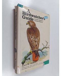 Kirjailijan Alice Geffen käytetty kirja A Birdwatcher's Guide to Eastern United States