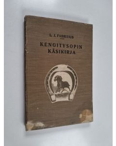Kirjailijan L. J. Fabritius käytetty kirja Kengitysopin käsikirja