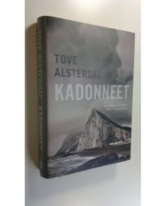 Kirjailijan Tove Alsterdal uusi kirja Kadonneet (UUSI)